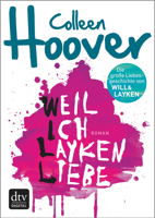 Colleen Hoover - Weil ich Layken liebe artwork