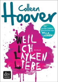 Weil ich Layken liebe - Colleen Hoover by  Colleen Hoover PDF Download