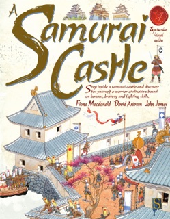 A Samurai Castle by Fiona Macdonald