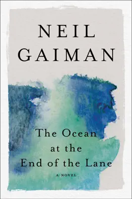 The Ocean at the End of the Lane by Neil Gaiman book