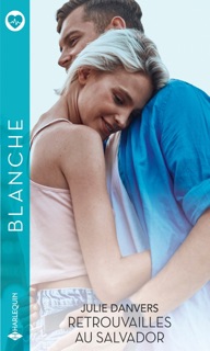 Retrouvailles au Salvador by Julie Danvers