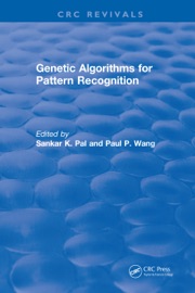 Genetic Algorithms for Pattern Recognition - Sankar K. Pal & Paul P. Wang
