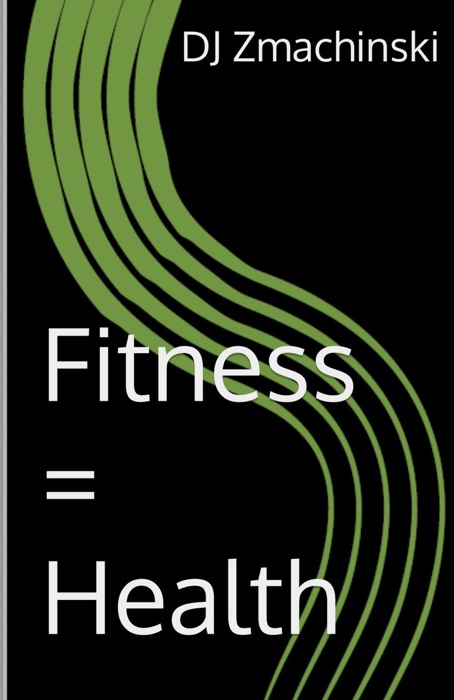 Fitness = Health