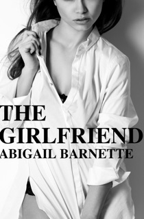 The Girlfriend by Abigail Barnette