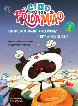 Read: Ciao, sono Frida Miao. Chi ha sgraffignato i croccantini? - Il divano Book non si tocca