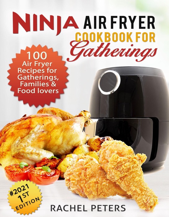 Ninja Air fryer Cookbook for Gatherings
