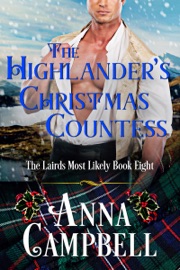 The Highlander’s Christmas Countess: The Lairds Most Likely Book 8 - Anna Campbell