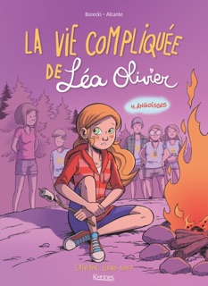 La Vie compliquée de Léa Olivier BD T04 by Ludo Borecki, Alcante & Catherine Girard Audet