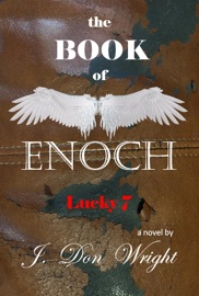 The Book of Enoch: Lucky 7 - J. Don Wright