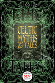 Celtic Myths & Tales - J.K. Jackson