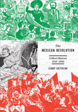 The Mexican Revolution - Stuart Easterling Cover Art