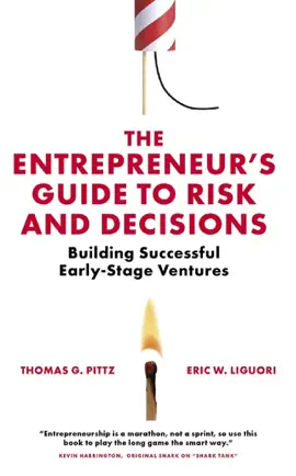 Entrepreneur's Guide To Risk And Decisions