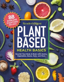 Reader's Digest Plant Based Health Basics - Reader's Digest