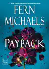 Payback by Fern Michaels Book Summary, Reviews and Downlod