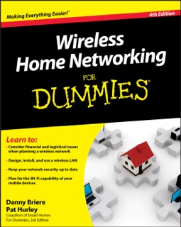 Wireless Home Networking For Dummies by Danny Briere & Pat Hurley