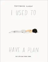 I Used to Have a Plan