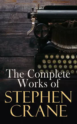Read: The Complete Works of Stephen Book Crane