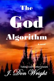 The God Algorithm - J. Don Wright