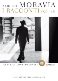 Moravia. I racconti 1927-1951 - Alberto Moravia