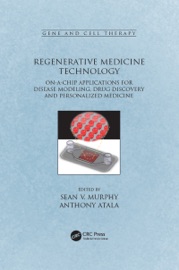 Regenerative Medicine Technology - Sean V. Murphy & Anthony Atala