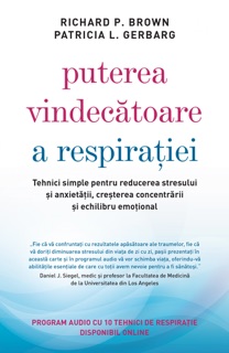 Puterea vindecatoare a respiratiei by Richard P. Brown & Patricia L. Gerbarg