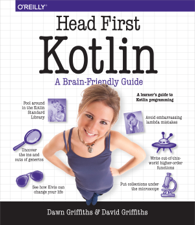 Head First Kotlin - Dawn Griffiths &amp; David Griffiths Cover Art