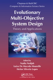 Evolutionary Multi-Objective System Design - Nadia Nedjah, Luiza De Macedo Mourelle & Heitor Silvério Lopes