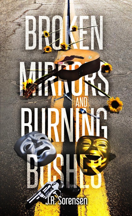 Broken Mirrors And Burning Bushes