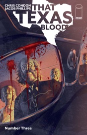 That Texas Blood #3 - Chris Condon
