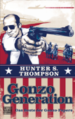 Gonzo Generation - Hunter S. Thompson