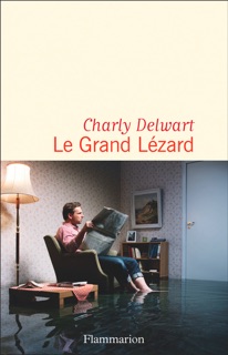 Le Grand Lézard by Charly Delwart