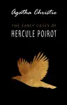 The Early Cases of Hercule Poirot by Agatha Christie Book Summary, Reviews and Downlod