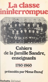 La classe ininterrompue - Baptiste Sandre, Bertrand Sandre, Joseph Sandre & Marie Sandre