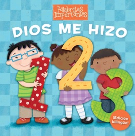 Dios me hizo 1, 2, 3 (Edición bilingüe) - B&H Español Editorial Staff