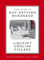 Your Guide to Not Getting Murdered in a Quaint English Village