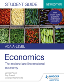 AQA A-level Economics Student Guide 2: The national and international economy - James Powell, Ray Powell & George Vlachonikolis