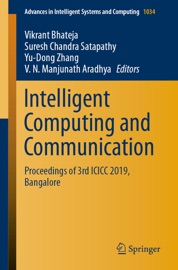Intelligent Computing and Communication - Vikrant Bhateja, Suresh Chandra Satapathy, Yu-Dong Zhang & V. N. Manjunath Aradhya