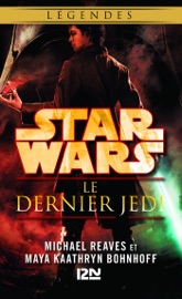 Star Wars - numéro 127 Les nuits de Coruscant - tome 4 Le dernier Jedi - Michael Reaves & Maya Kaathryn Bohnhoff