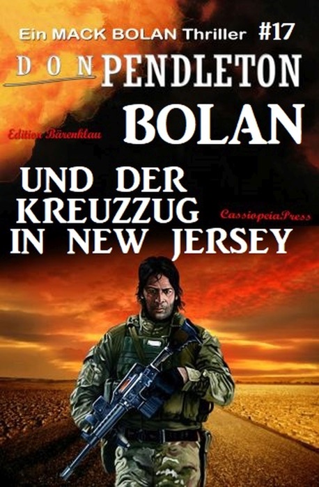 Bolan und der Kreuzzug in New Jersey: Ein Mack Bolan Thriller #17