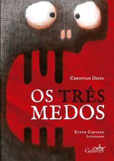 Os Três Medos by Christian David