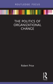 The Politics of Organizational Change - Robert Price