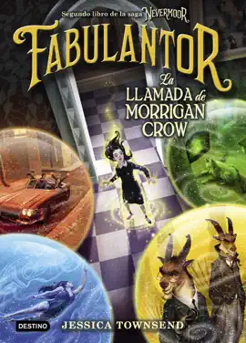 Read: Nevermoor. Fabulantor. Book La llamada de Morrigan Crow