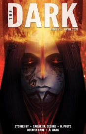 The Dark Issue 71 - Carlie St. George, H. Pueyo, Octavia Cade & Ai Jiang