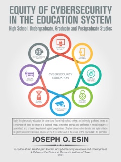 Equity of Cybersecurity in the Education System by Joseph O. Esin