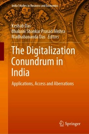 The Digitalization Conundrum in India - Keshab Das, Bhabani Shankar Prasad Mishra & Madhabananda Das