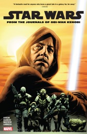 Star Wars: From The Journals Of Obi-Wan Kenobi - Dash Aaron & Jason Aaron