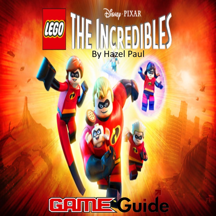 LEGO The Incredibles Game Guide