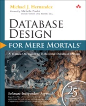 Database Design for Mere Mortals: 25th Anniversary Edition, 4/e