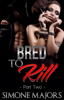 Bred To Kill 2 by Simone Majors