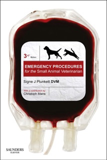 Emergency Procedures for the Small Animal Veterinarian E-Book by Signe J. Plunkett